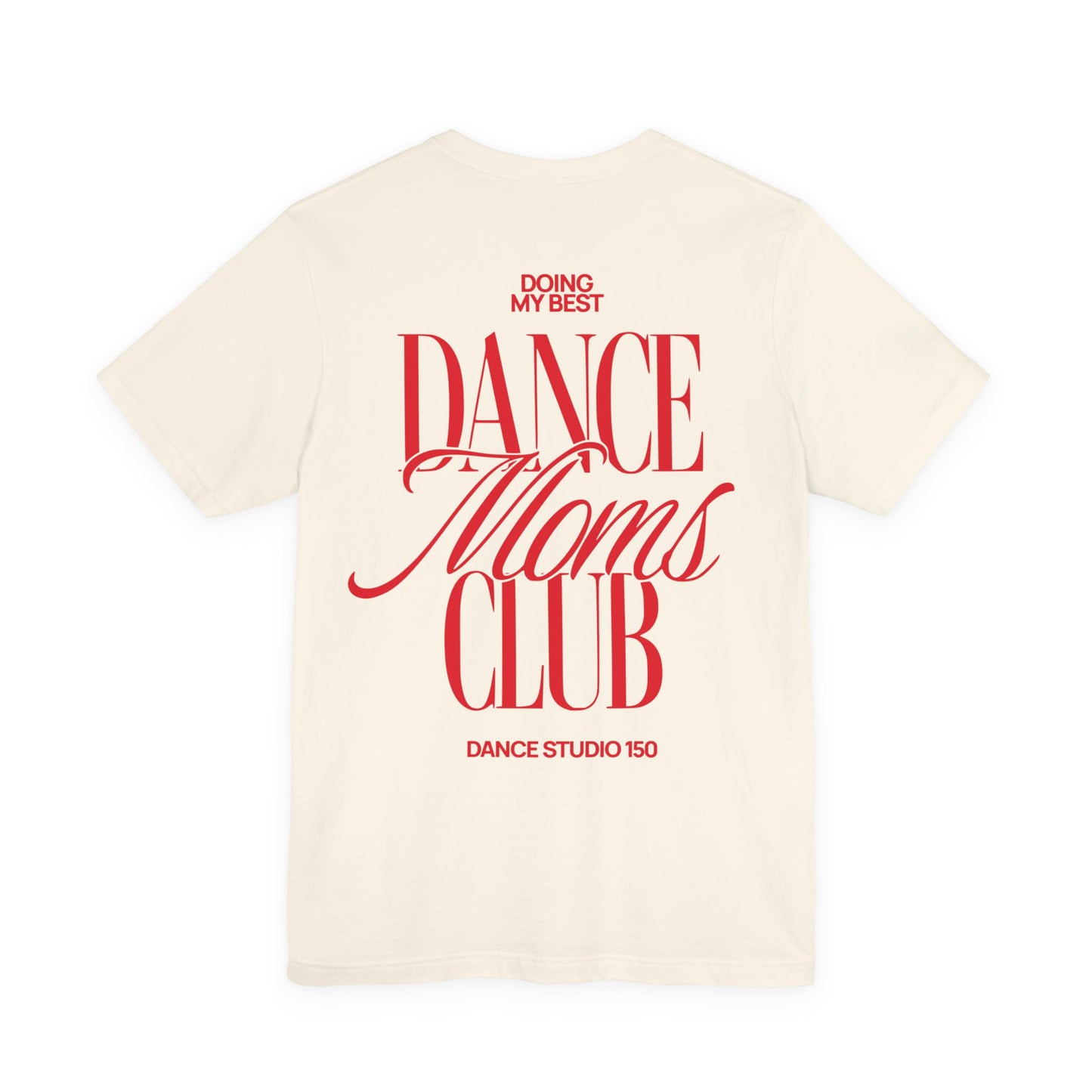 Dance Moms Club Tee