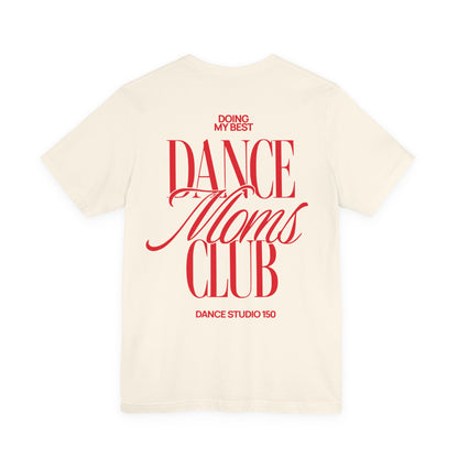 Dance Moms Club Tee